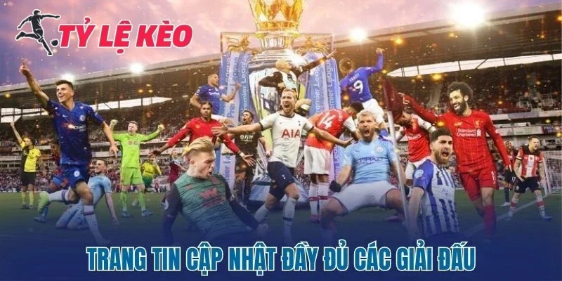 BXH là trang tin cập nhật đầy đủ các giải đấu