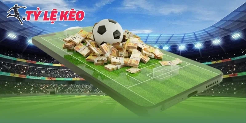 Tỷ lệ kèo nhà cái là gì?